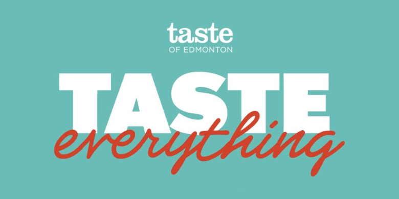 We Want to Send You to Taste of Edmonton!